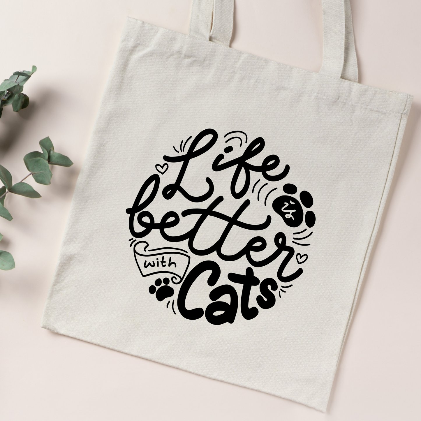 Life Is Better With Cats