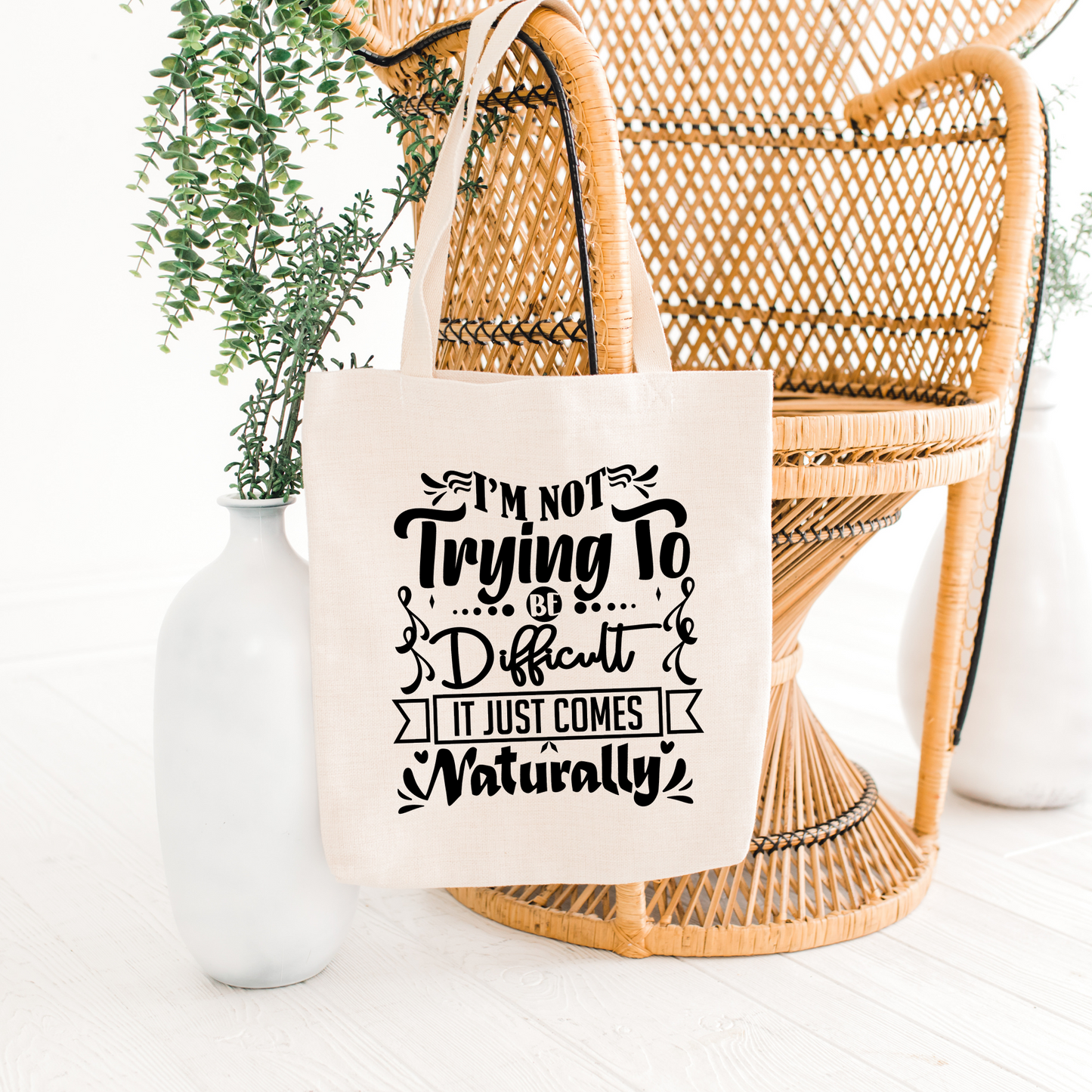 I'm Not Difficult Tote