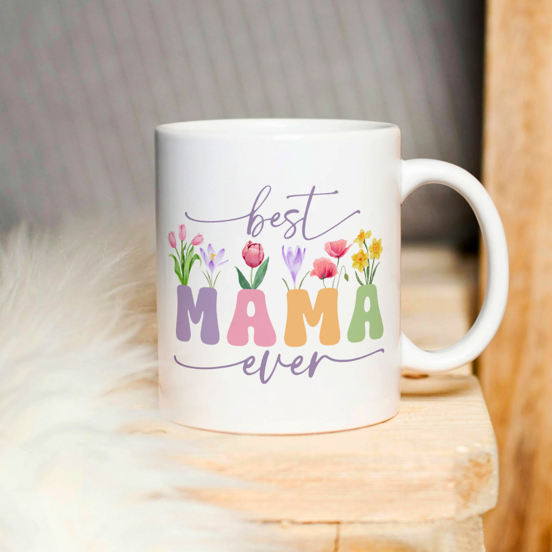 Best Mama Ever Mug