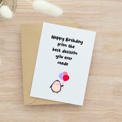 From Your Best Decision Birthday Card