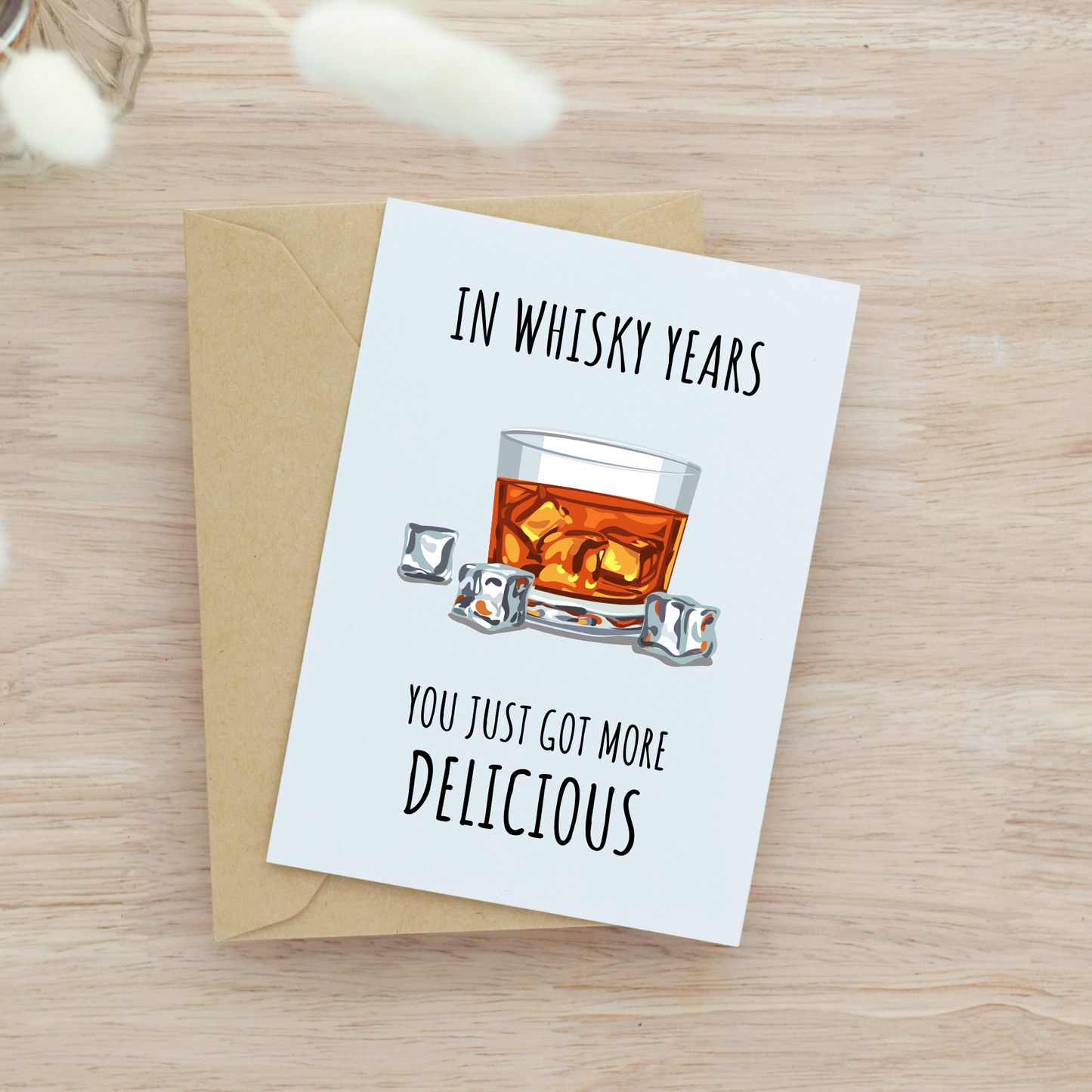 In Whiskey/Whisky Years Card