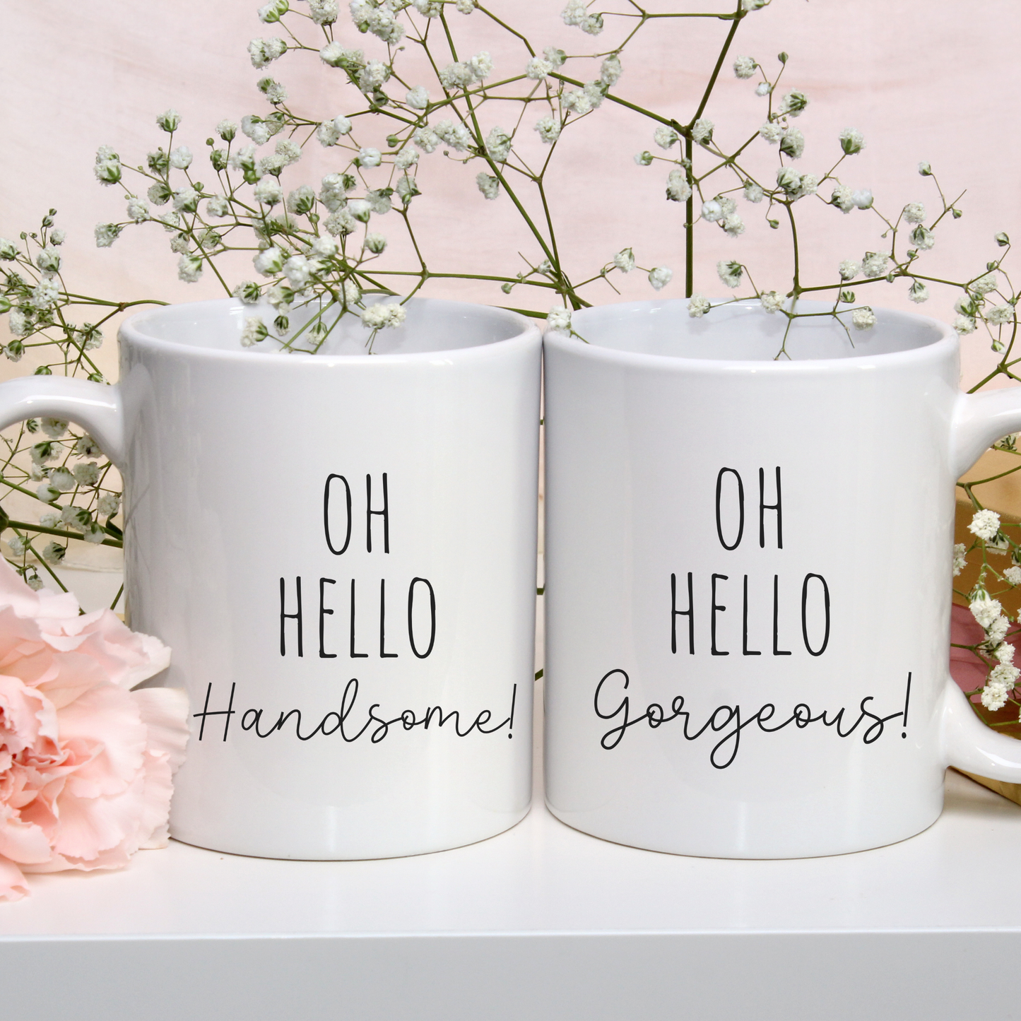 Hello Gorgeous Hello Handsome Mugs